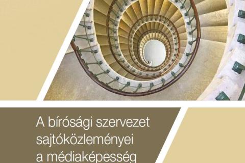 A bírósági szervezet sajtóközleményei a médiaképesség tükrében 