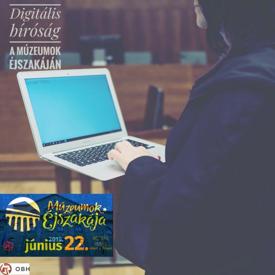 Digitális Bíróság Múzeumok Éjszakája