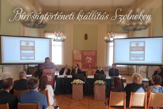 Bíróságtörténeti kiállítás Szolnokon