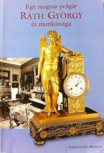 Róla szóló könyv: Egy magyar polgár Ráth György és munkássága/ Horváth Hilda (szerk.), Iparművészeti Múzeum, 2006. - 102 oldal.