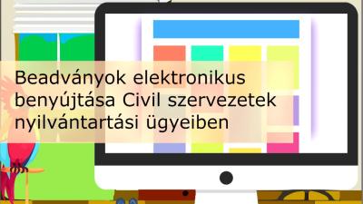 Beadványok elektronikus benyújtása Civil szervezetek nyilvántartási ügyeiben thumbnail